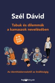 Kniha Tabuk és dilemmák a kamaszok nevelésében - Dávid Szél