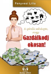 Kniha Gazdálkodj okosan! - Fenyvesi Lilla