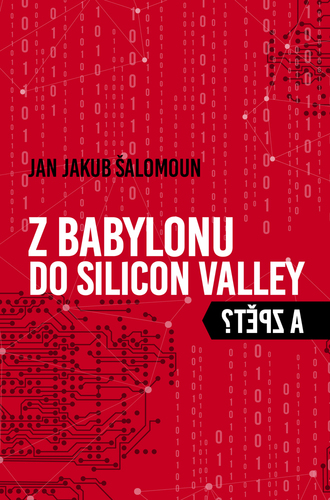 Z Babylonu do Silicon Valley a zpět kúpite na Panta Rhei