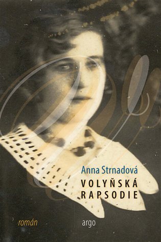 Kniha Volyňská rapsodie - Anna Strnadová