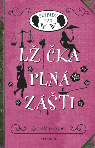 Lžička plná zášti - Robin Stevens