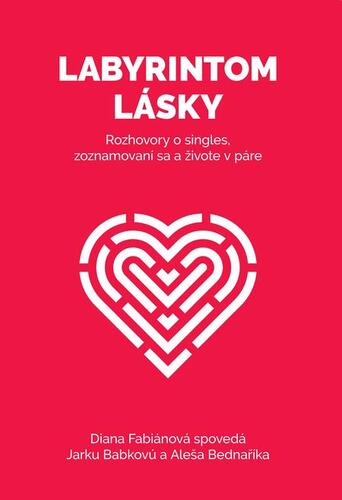 Labyrintom lásky - Aleš Bednařík