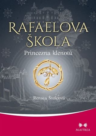Kniha Rafaelova škola 8: Princezna klenotů - Renata Štulcová