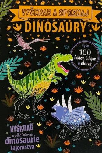 Dinosaury - Vyškrab a spoznaj - Anne Rooney,Sarah Wade