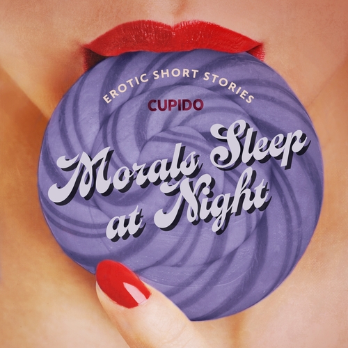 Kniha Saga Egmont Morals Sleep at Night - and Other Erotic Short Stories from Cupido (EN)