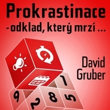 Kniha Gruber David Prokrastinace - odklad, který mrzí…