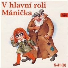 SUPRAPHON a.s. V hlavní roli Mánička