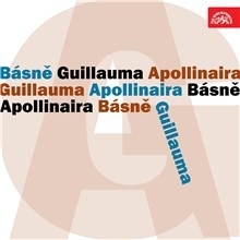 Kniha SUPRAPHON a.s. Básně Guillauma Apollinaira