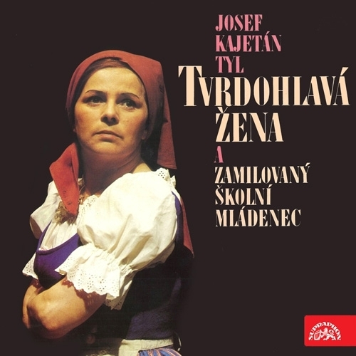 Kniha SUPRAPHON a.s. Tvrdohlavá žena a zamilovaný školní mládenec