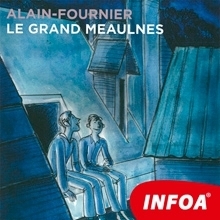 Kniha Infoa Le Grand Meaulnes (FR)