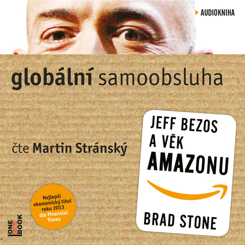 Kniha OneHotBook Globální samoobsluha - Jeff Bezos a věk Amazonu