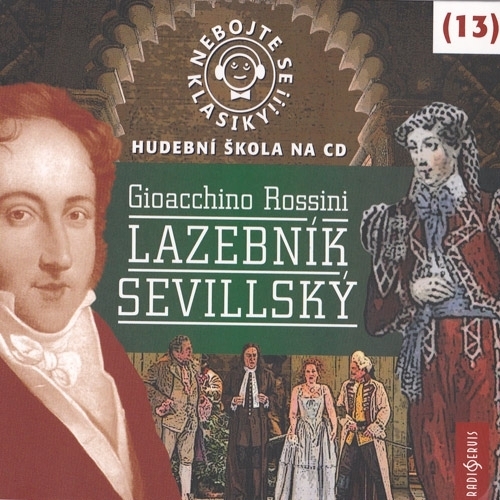 Radioservis Nebojte se klasiky 13 - Lazebník sevillský