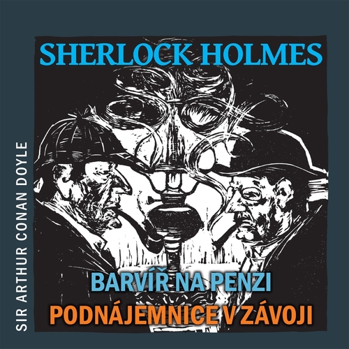 Tebenas Sherlock Holmes – Barvíř na penzi / Podnájemnice v závoji