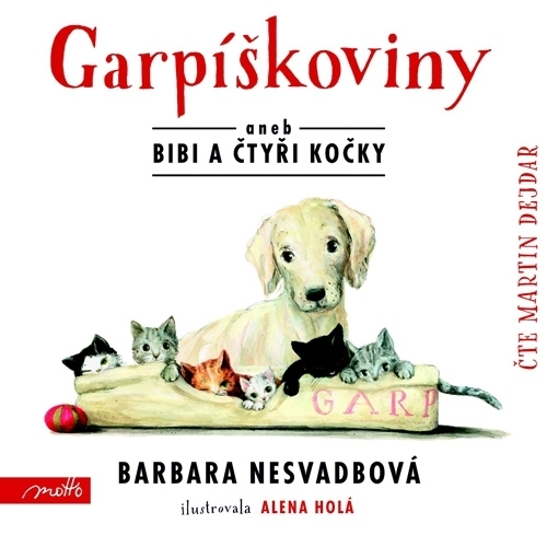Kniha Nakladatelství MOTTO Garpíškoviny aneb Bibi a čtyři kočky
