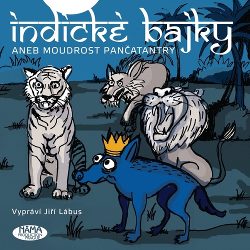 Kniha Nama Production Prague Indické bajky aneb Moudrost Pančatantry
