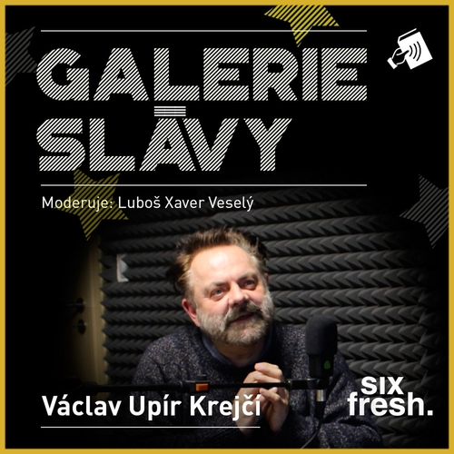 Six Fresh s.r.o. Galerie slávy - Václav Upír Krejčí