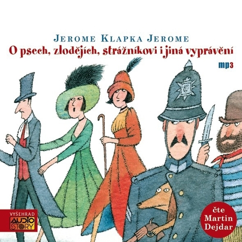 Audiostory O psech, zlodějích, strážníkovi i jiná vyprávění