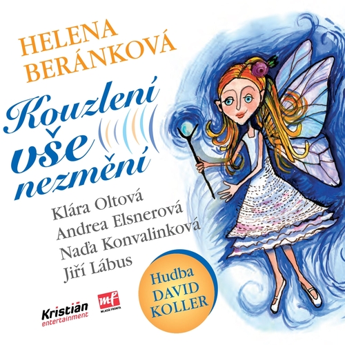 Kniha Kristián Entertainment, s.r.o. Kouzlení vše nezmění