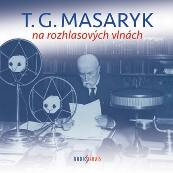 Kniha Radioservis T. G. Masaryk na rozhlasových vlnách