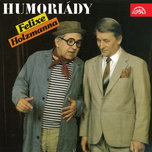 Kniha SUPRAPHON a.s. Humoriády Felixe Holzmanna