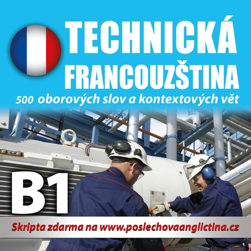 Poslechová angličtina Technická francouzština