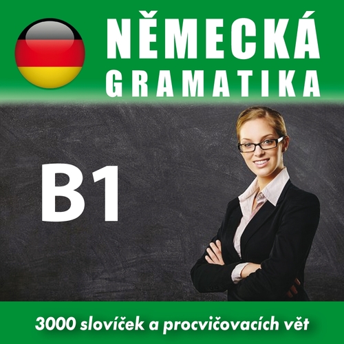 Kniha Poslechová angličtina Německá gramatika B1