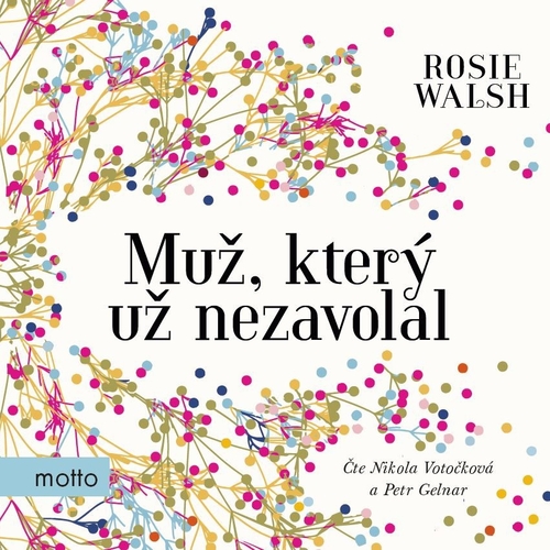 Nakladatelství MOTTO Muž, který už nezavolal