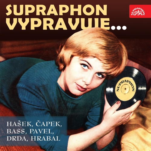 Kniha SUPRAPHON a.s. Supraphon vypravuje... (Hašek, Čapek, Bass, Pavel, Drda, Hrabal)