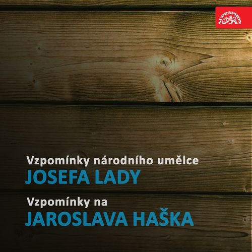 Kniha SUPRAPHON a.s. Vzpomínky národního umělce Josefa Lady / Vzpomínky na Jaroslava Haška