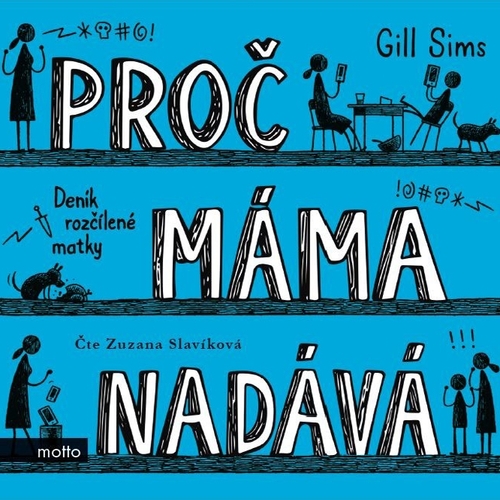 Nakladatelství MOTTO Proč máma nadává