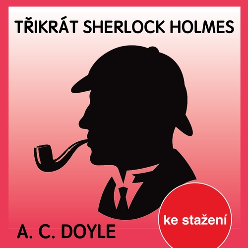 Třikrát Sherlock Holmes