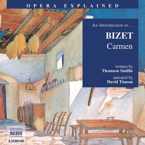 Naxos Audiobooks Opera Explained – Carmen (EN)