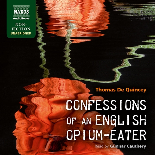 Kniha Naxos Audiobooks Confessions of an English Opium-Eater (EN)