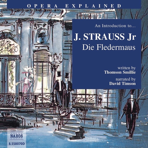 Kniha Naxos Audiobooks Opera Explained – Die Fledermaus (EN)