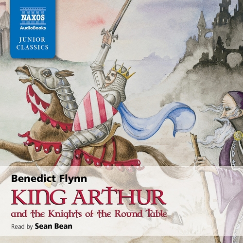 Kniha Naxos Audiobooks King Arthur & The Knights of the Round Table (EN)