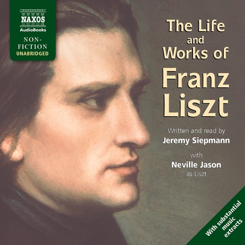 Kniha Naxos Audiobooks Life & Works – Franz Liszt (EN)
