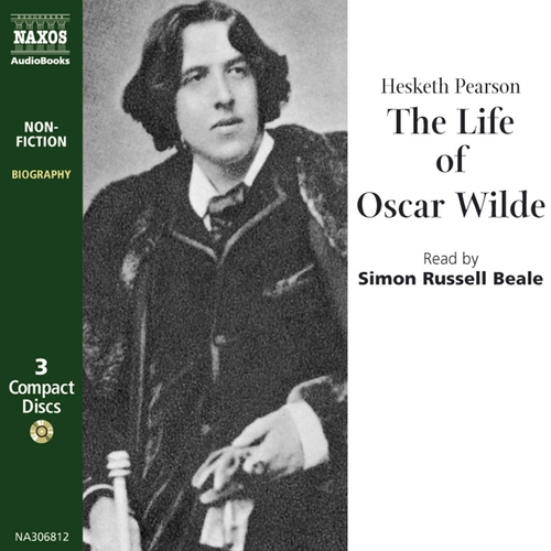 Naxos Audiobooks The Life of Oscar Wilde (EN)