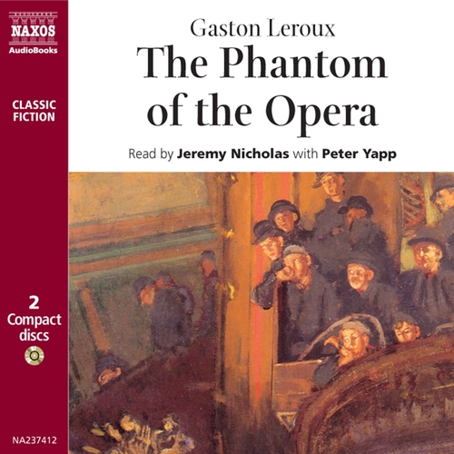 Naxos Audiobooks The Phantom of the Opera (EN)