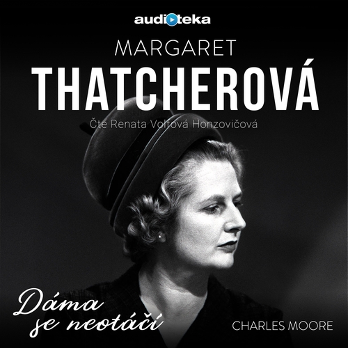Margaret Thatcherová - Dáma se neotáčí