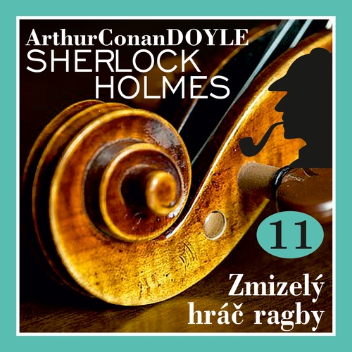 Návrat Sherlocka Holmese 11 - Zmizelý hráč ragby