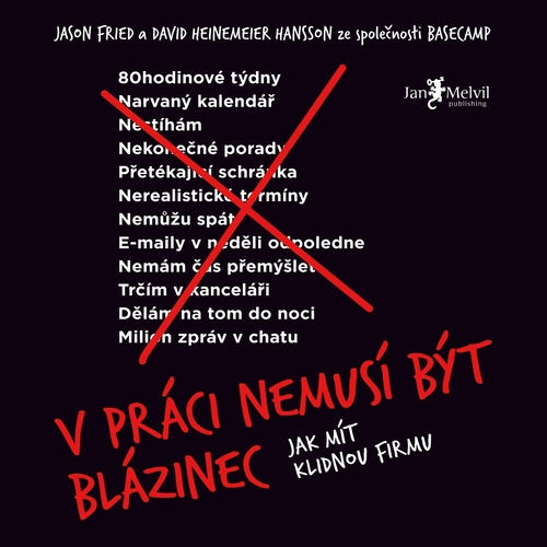 Kniha Jan Melvil Publishing V práci nemusí být blázinec