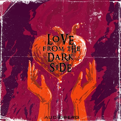 Audioberg Love from the Dark Side