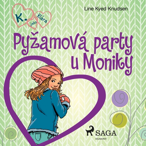 Kniha Saga Egmont K. jako Klára 4 – Pyžamová party u Moniky