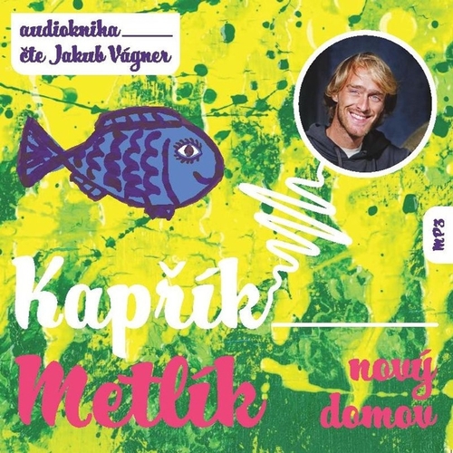 Kapřík Metlík publishing Kapřík Metlík nový domov