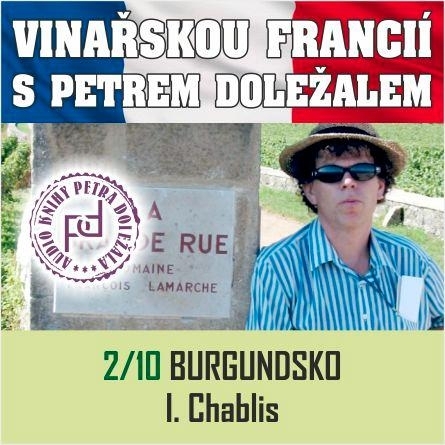 Kniha Petr Doležal-knižní vydavatelství Vinařskou Francií s Petrem Doležalem: Burgundsko (I. Chablis)
