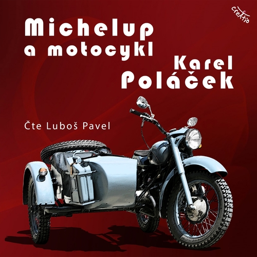 Creatio Michelup a motocykl
