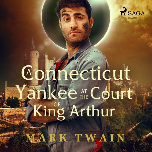 Kniha Saga Egmont A Connecticut Yankee at the Court of King Arthur (EN)