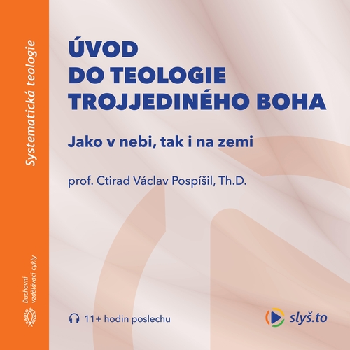 Kniha Slyš.to, s.r.o. Úvod do teologie trojjediného Boha