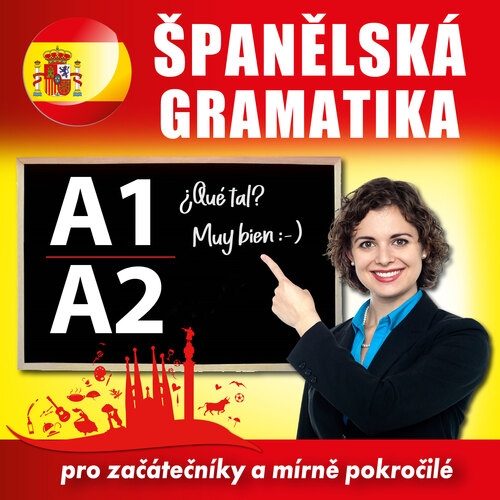 Kniha Poslechová angličtina Španělská gramatika A1, A2