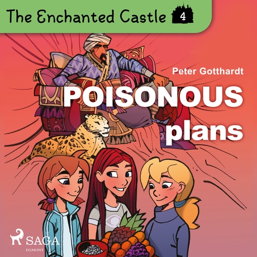 Kniha Saga Egmont The Enchanted Castle 4 - Poisonous Plans (EN)